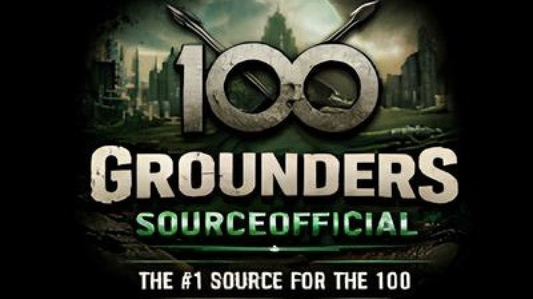 The Ultimate Grounders Site for The 100 Fans | Grounders Source The 100